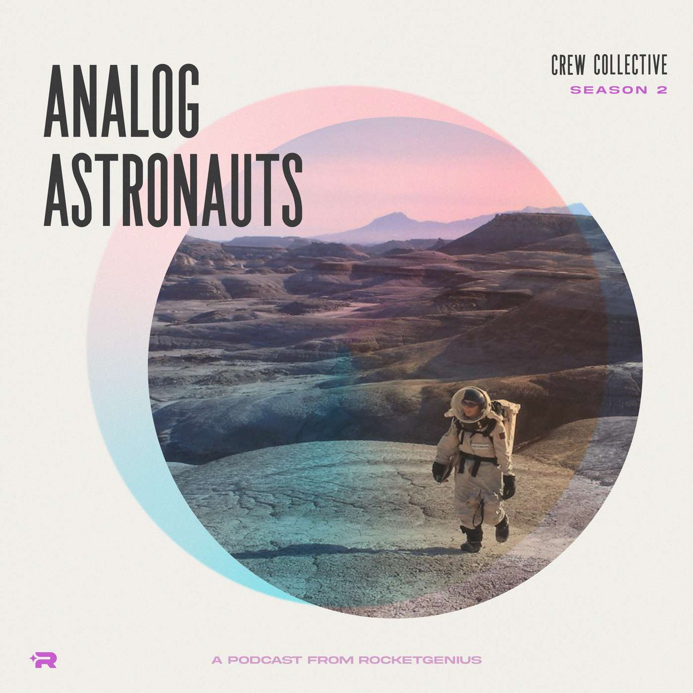 Crew Collective Season 2 cover art for Analog Astronauts: an analog astronaut in a white suit walking across a desert landscape inside a circular frame.